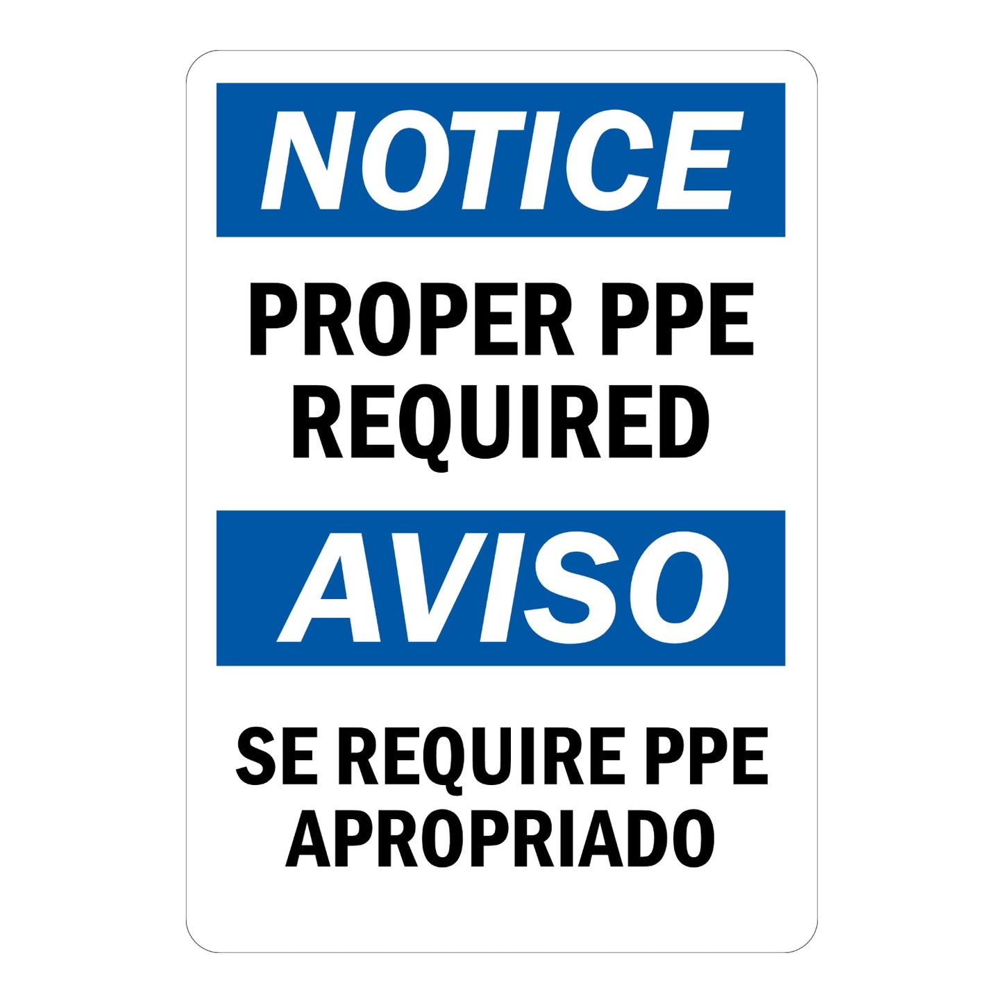 Bilingual OSHA Notice Proper PPE Required Sign Sticker with blue header bars, italicized white text, and English/Spanish text on white background for PPE requirement areas.