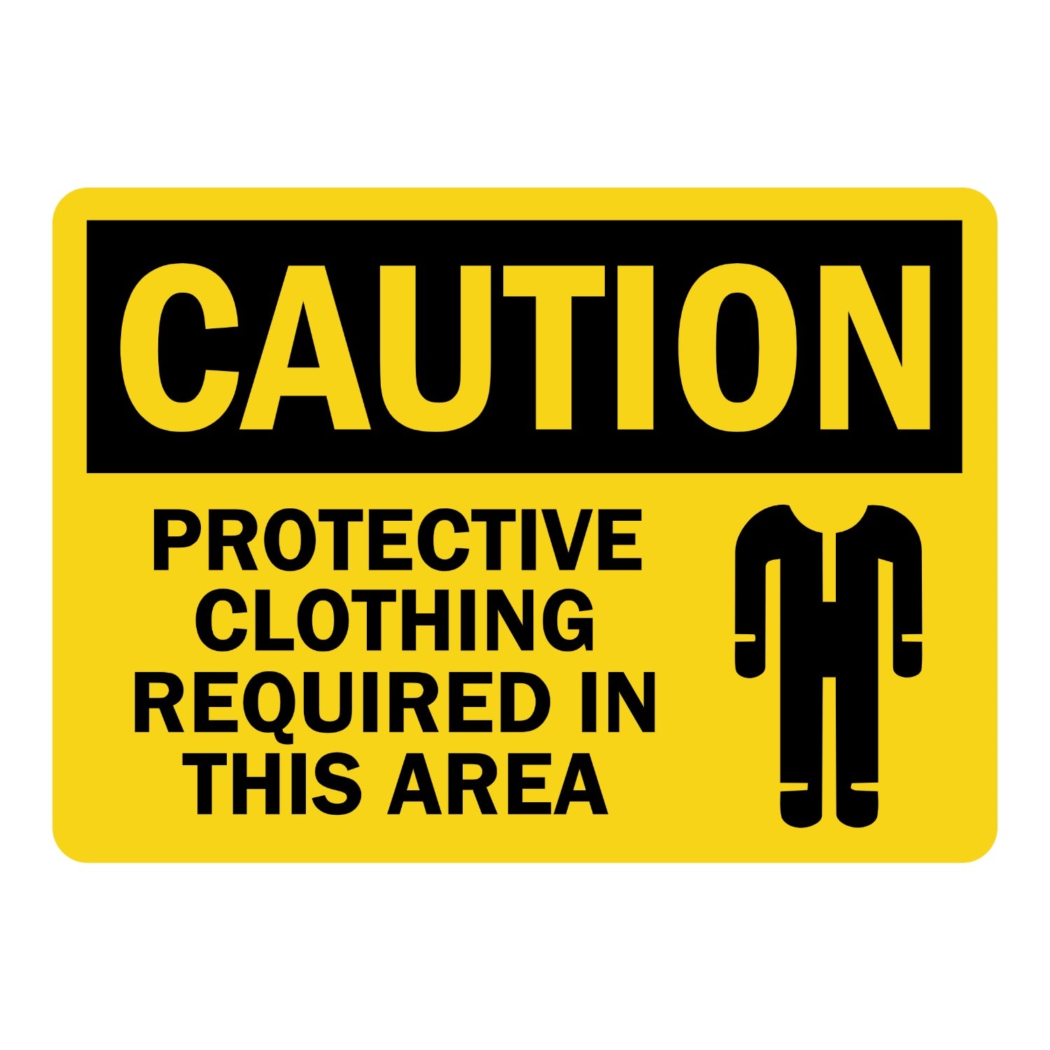 OSHA Caution: Protective Clothing Required in This Area (With Graphic)