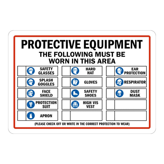 Warning: Protective Equipment - The Following Must Be Worn in This Area (please check off or write in the correct protection to wear)