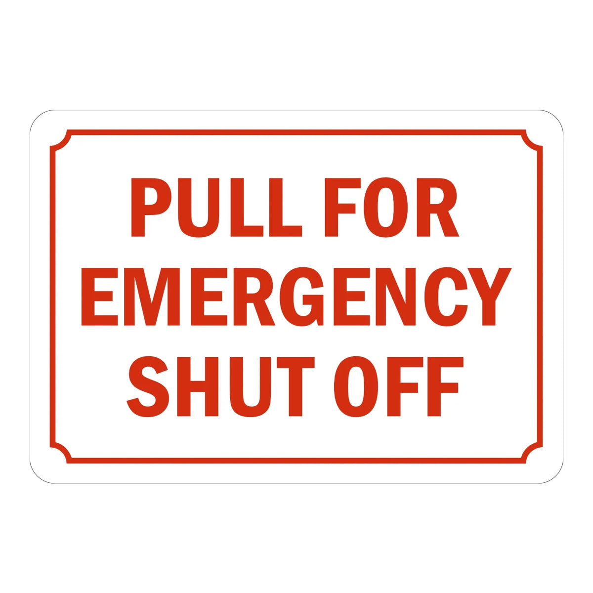 Warning: Pull for Emergency Shut Off