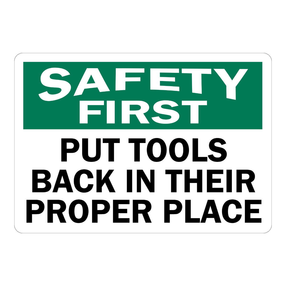 OSHA Safety First: Put Tools Back in Their Proper Place