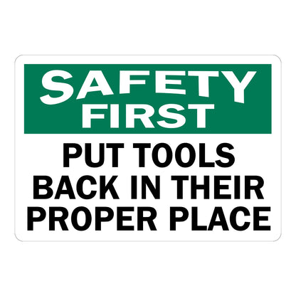 OSHA Safety First: Put Tools Back in Their Proper Place Sign Stickers with a white SAFETY FIRST header on a green band and bold black text on a white background