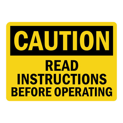 OSHA Caution Read Instructions Before Operating Sign Sticker featuring bold black text on bright yellow background with high visibility caution header reminding workers and operators to read all instructions before operating any equipment or machinery