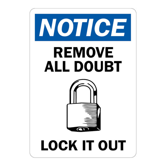 OSHA Notice: Remove All Doubt Lock It Out (With Graphic)