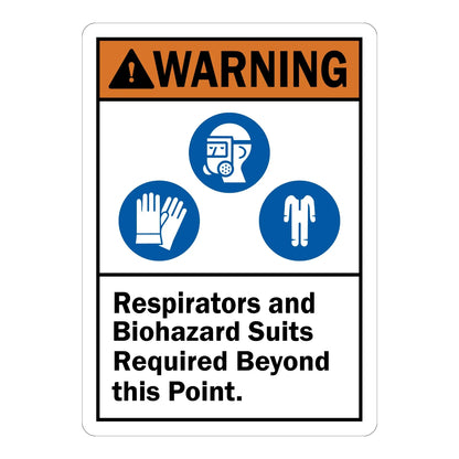 ANSI Warning: Respirators and Biohazard Suits Required sign stickers featuring PPE icons for mask, gloves, and suit, mandates protective gear beyond this point