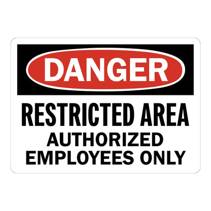 Danger Restricted Area Authorized Employees Only Sign Stickers featuring bold red DANGER header and black RESTRICTED AREA AUTHORIZED EMPLOYEES ONLY text on white background.