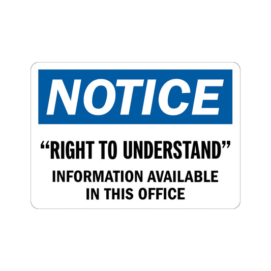 OSHA Notice: “Right To Understand” Information Available In This Office
