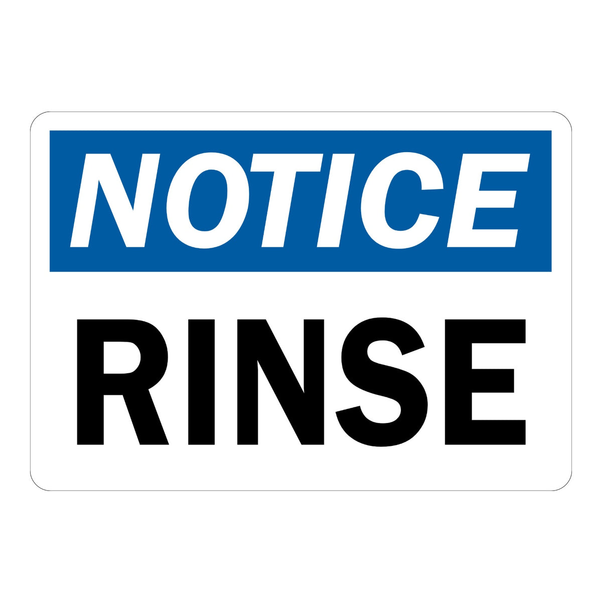 OSHA Notice: Rinse Sign Stickers with a white NOTICE header on a blue band and large bold black RINSE text on a plain white background, ideal for kitchen sinks