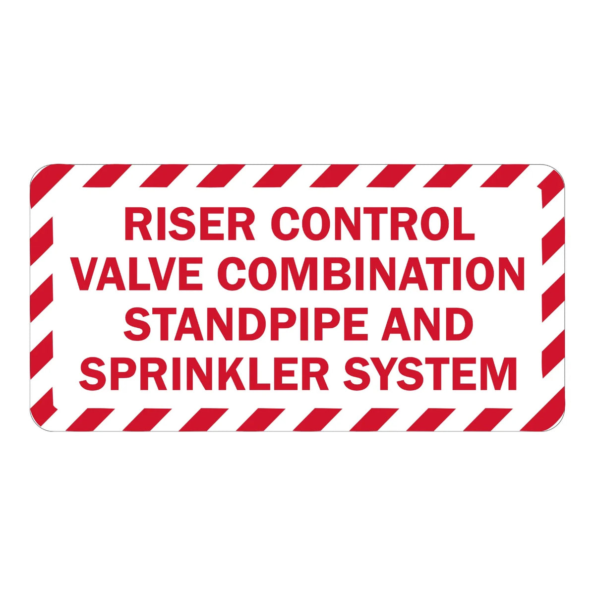 Warning: Riser Control Valve Combination Standpipe and Sprinkler System sign sticker with bold red text on white and a striped border, ideal for fire safety systems.