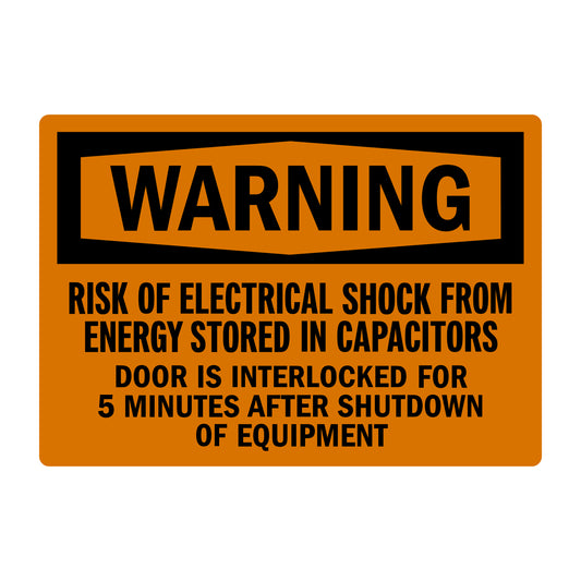 OSHA Warning: Risk of Electrical Shock from Energy Stored in Capacitors, Door Is Interlocked for 5 Minutes After Shutdown of Equipment