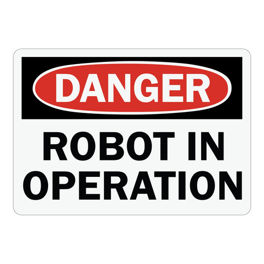 OSHA Danger Robot In Operation Sign Stickers