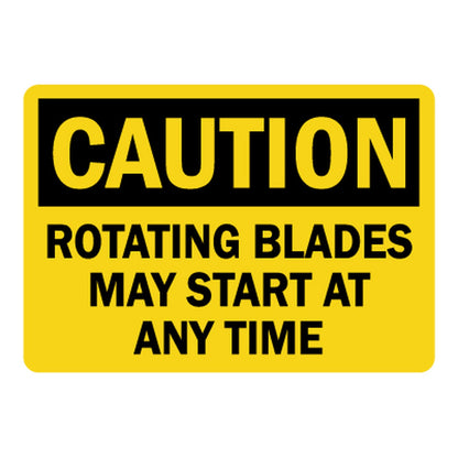 Yellow and black OSHA caution sign warning that rotating blades may start at any time, featuring bold uppercase text on a bright yellow background