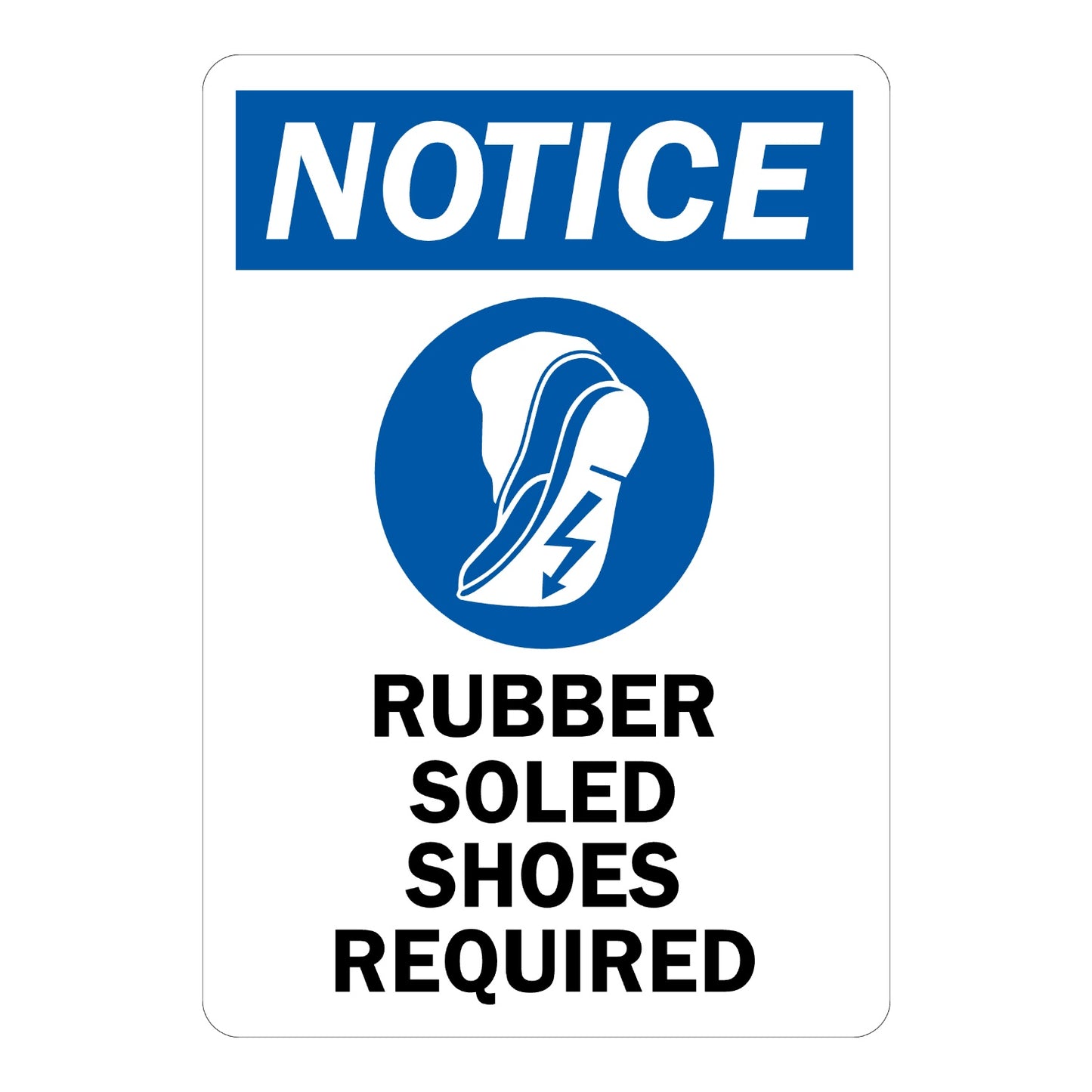 OSHA Notice: Rubber Soled Shoes Required Sign Sticker with blue header banner, blue circular shoe icon, and bold black italic warning text below