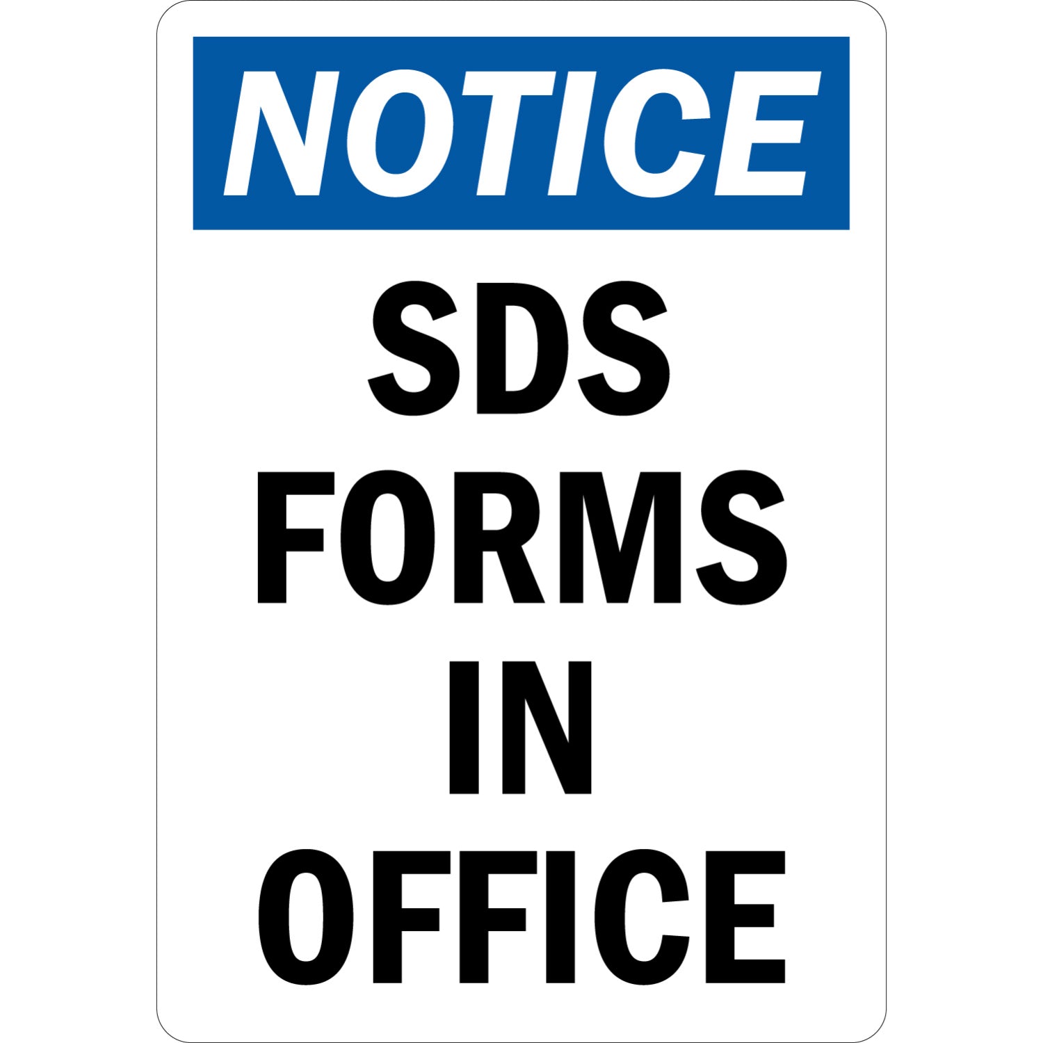 OSHA Notice: SDS Forms In Office
