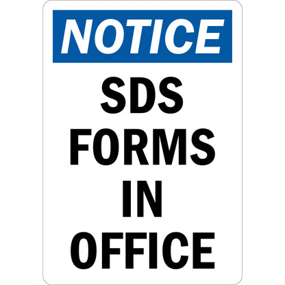 OSHA Notice: SDS Forms In Office Sign Sticker in bold white on blue header with black text on white background, ideal for workplace offices, chemical storage facilities, and hazard communication compliance signage