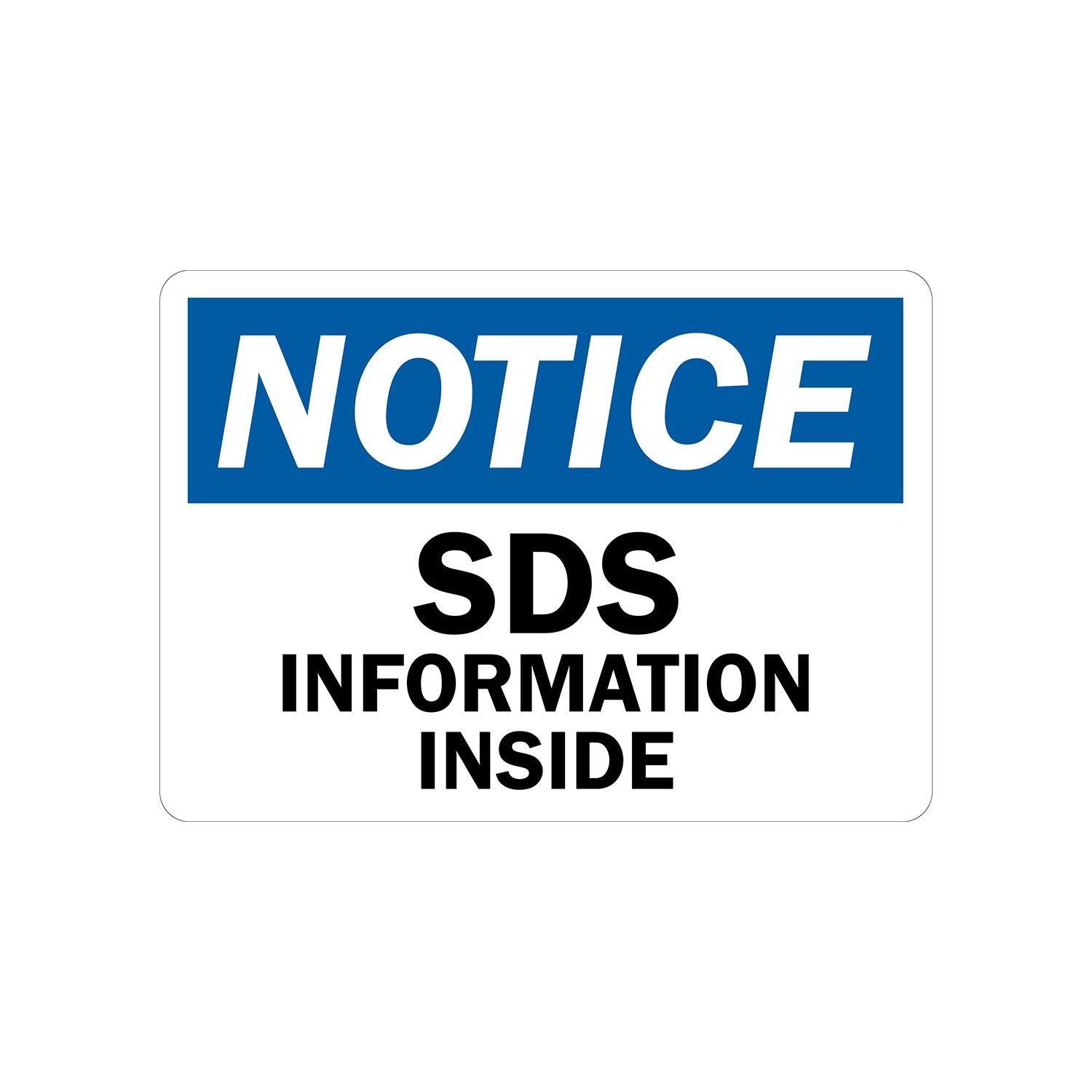 OSHA Notice: SDS Information Inside