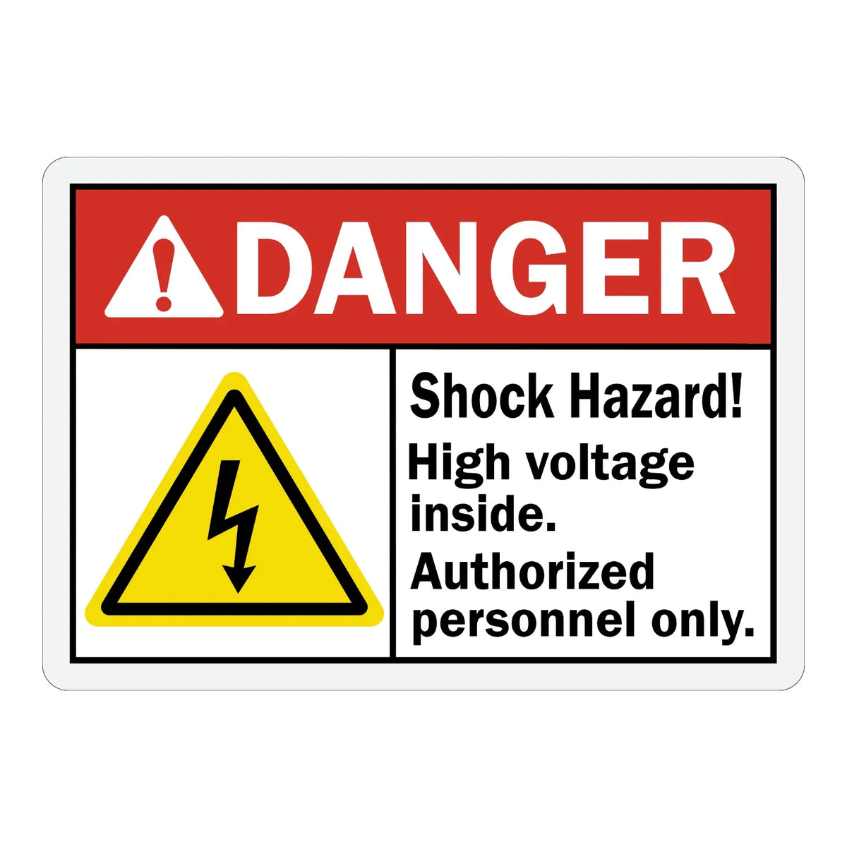 ANSI Danger: Shock Hazard, High Voltage Inside - Authorized Personnel Only