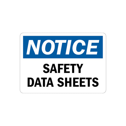 OSHA Notice: Safety Data Sheets Sign Sticker in bold white on blue header with black text on white background, ideal for chemical storage areas, hazardous material zones, and workplace hazard communication compliance signage