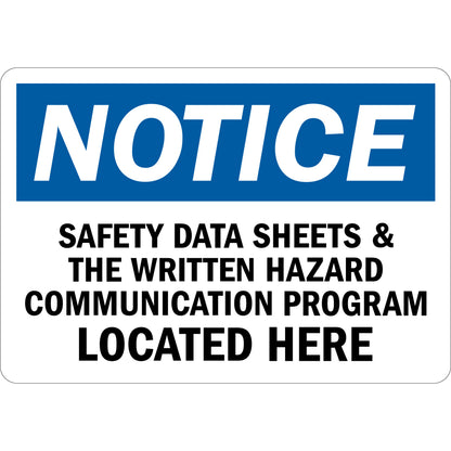 OSHA Notice: Safety Data Sheets & The Written Hazard Communication Program Located Here Sign Sticker in bold white on blue header with black text on white background, ideal for chemical work areas, laboratory spaces, and workplace hazard communication program compliance signage