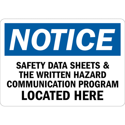 OSHA Notice: Safety Data Sheets & The Written Hazard Communication Program Located Here
