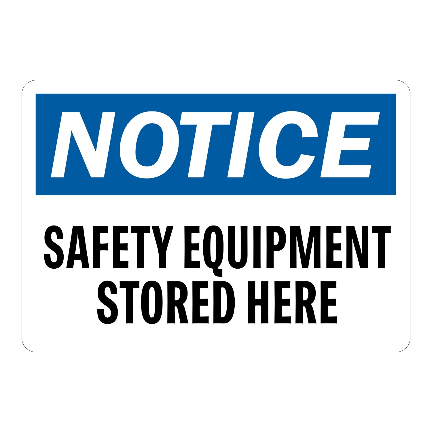 OSHA Notice: Safety Equipment Stored Here