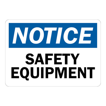 OSHA Notice Safety Equipment Sign Sticker with blue header, italicized white text, and bold black text on white background for workplace safety equipment areas.