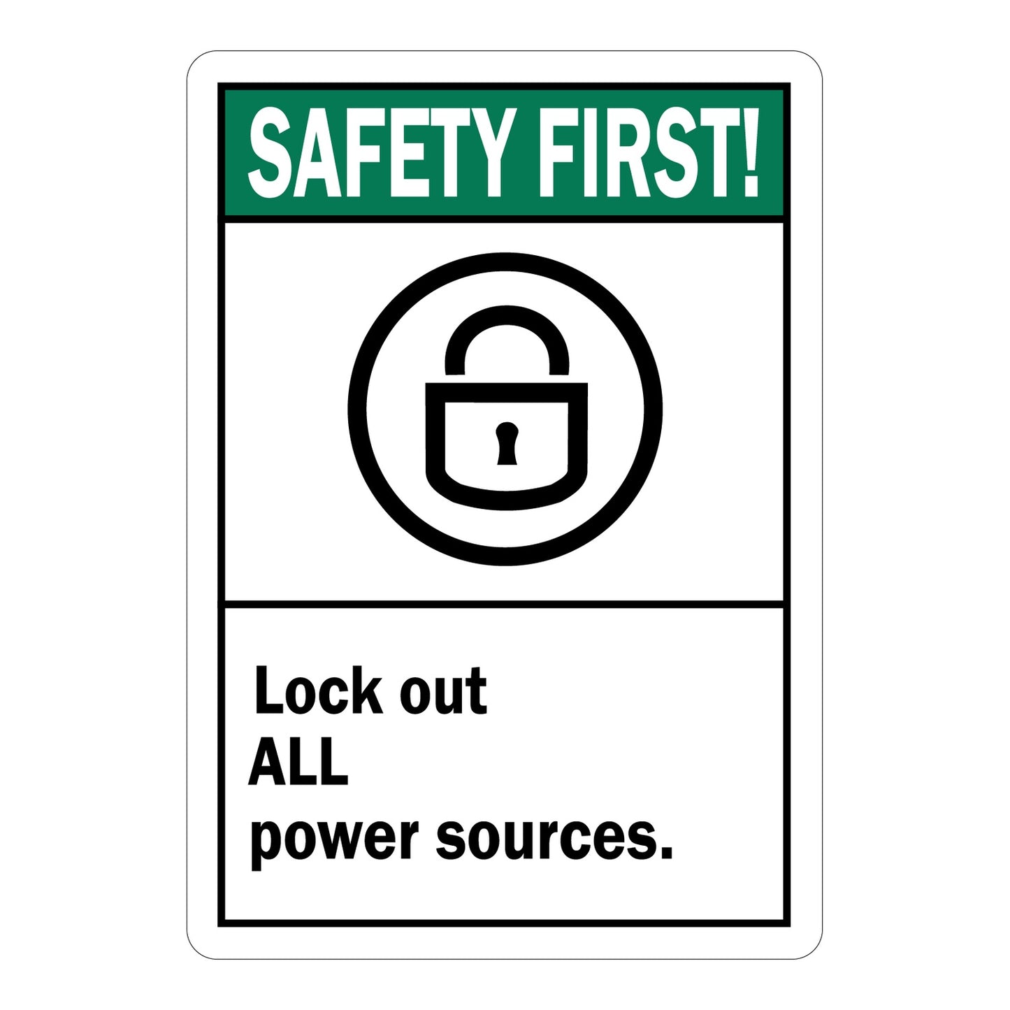 Safety First label with green header, padlock icon and bold black text: Lock Out All Power Sources on white background. Industrial lockout safety identification label.