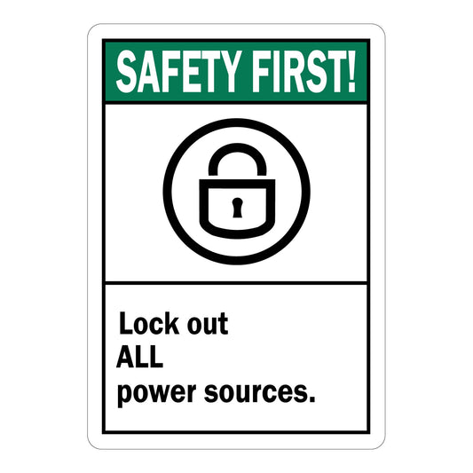 Safety First! Lock Out All Power Sources Label