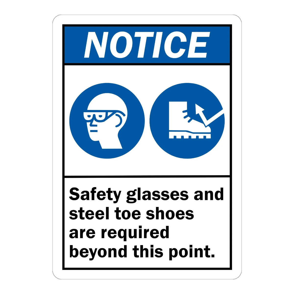 ANSI Notice: Safety Glasses and Steel Toe Shoes Are Required Beyond This Point