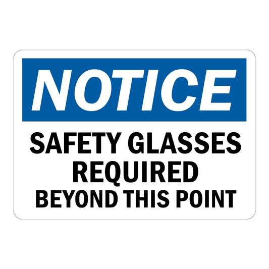 OSHA Notice: Safety Glasses Required Beyond This Point