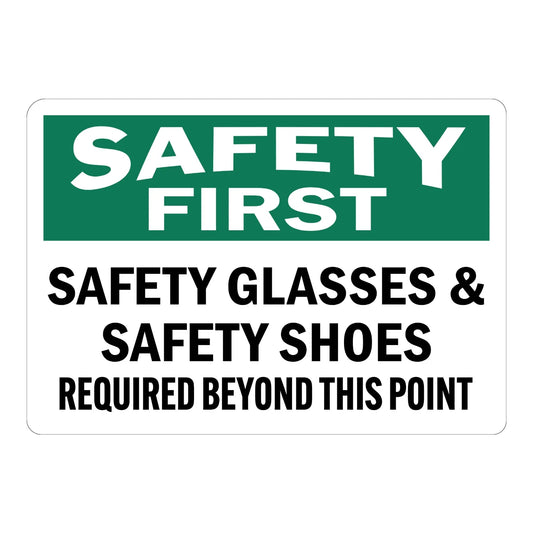 Safety First: Safety Glasses & Safety Shoes Required Beyond This Point