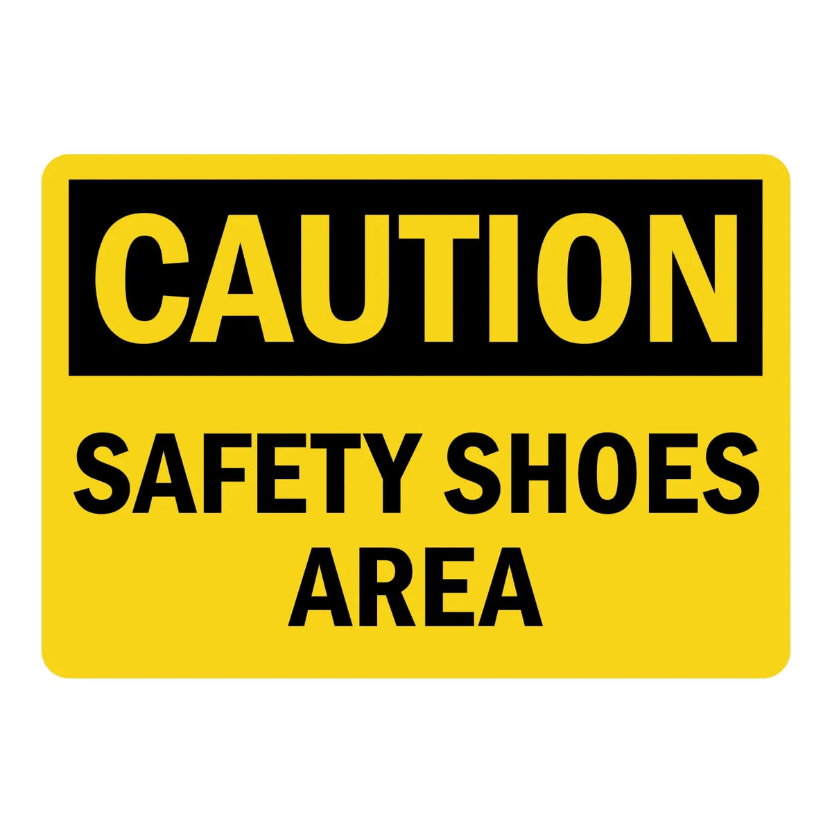 OSHA Caution: Safety Shoes Area