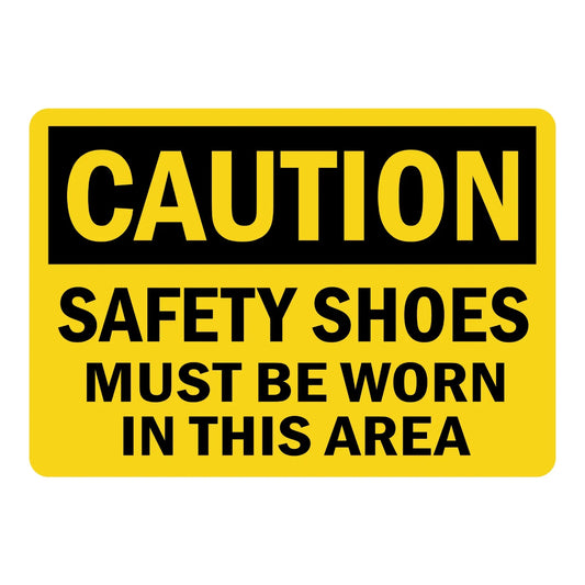 OSHA Caution: Safety Shoes Must Be Worn in This Area
