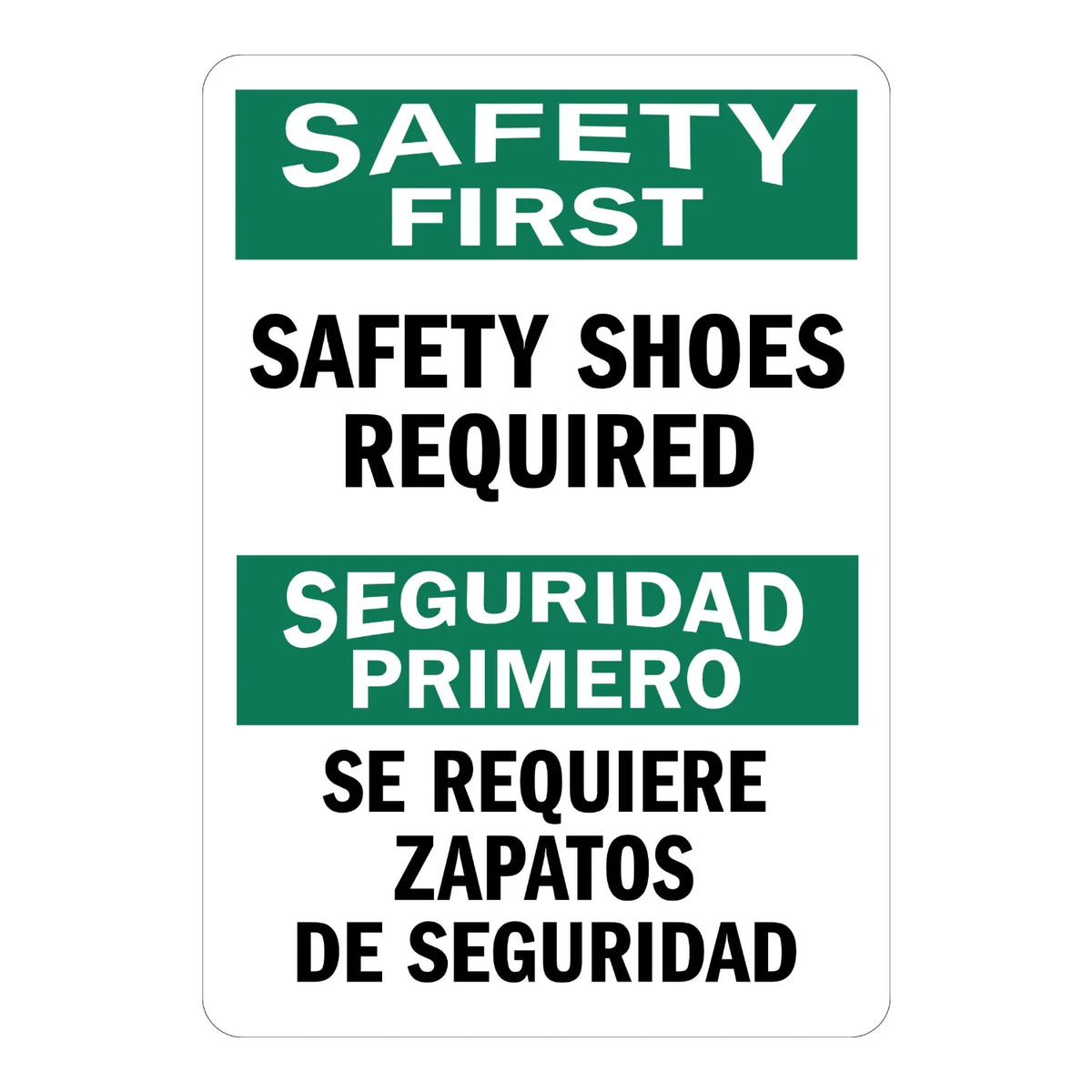Bilingual Safety First: Safety Shoes Required / SE Requiere Zapatos De Seguiridad