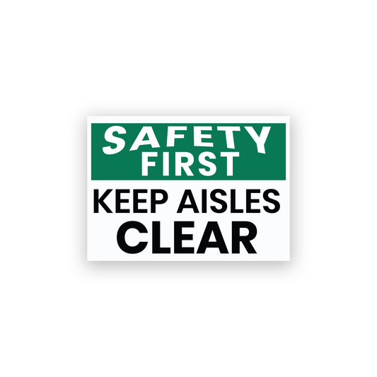Safety First Keep Aisles Clear Sign Stickers