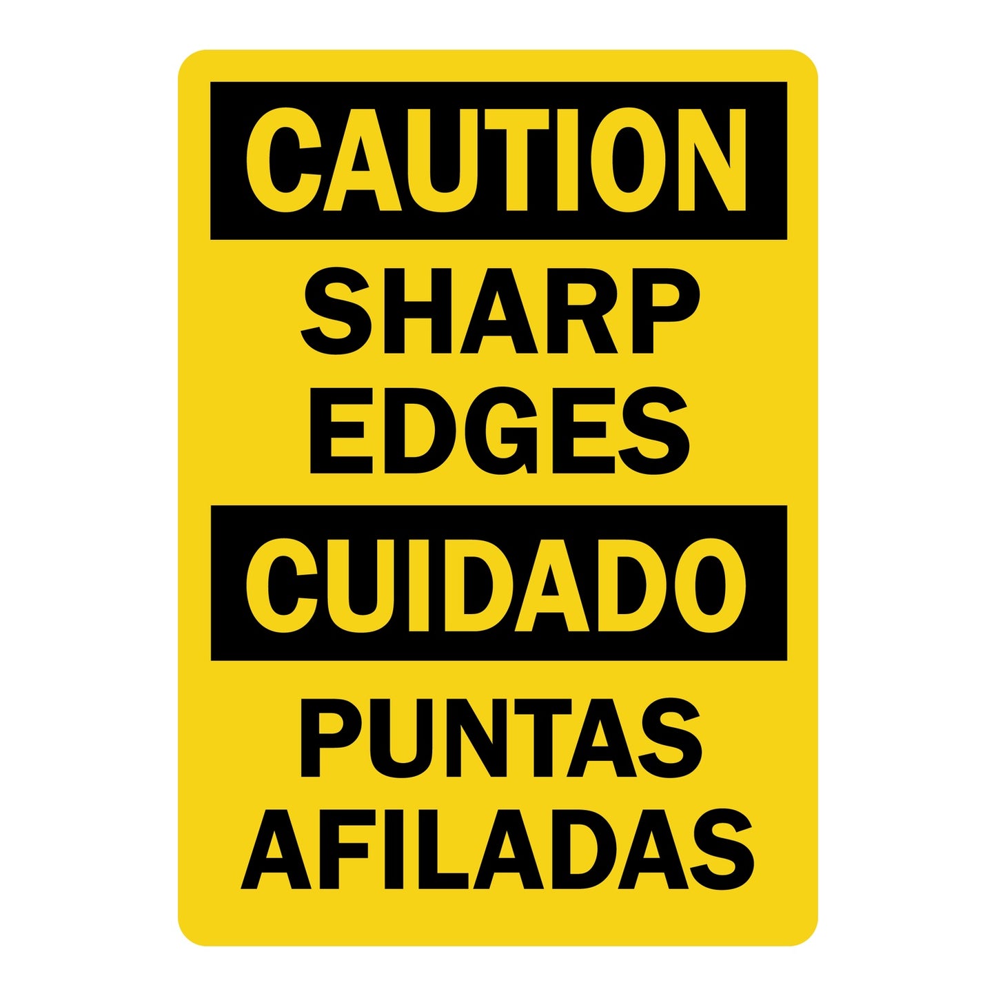 Sharp Edges, Cuidado Puntas Afiladas sign with yellow Caution header and matching English and Spanish warning text
