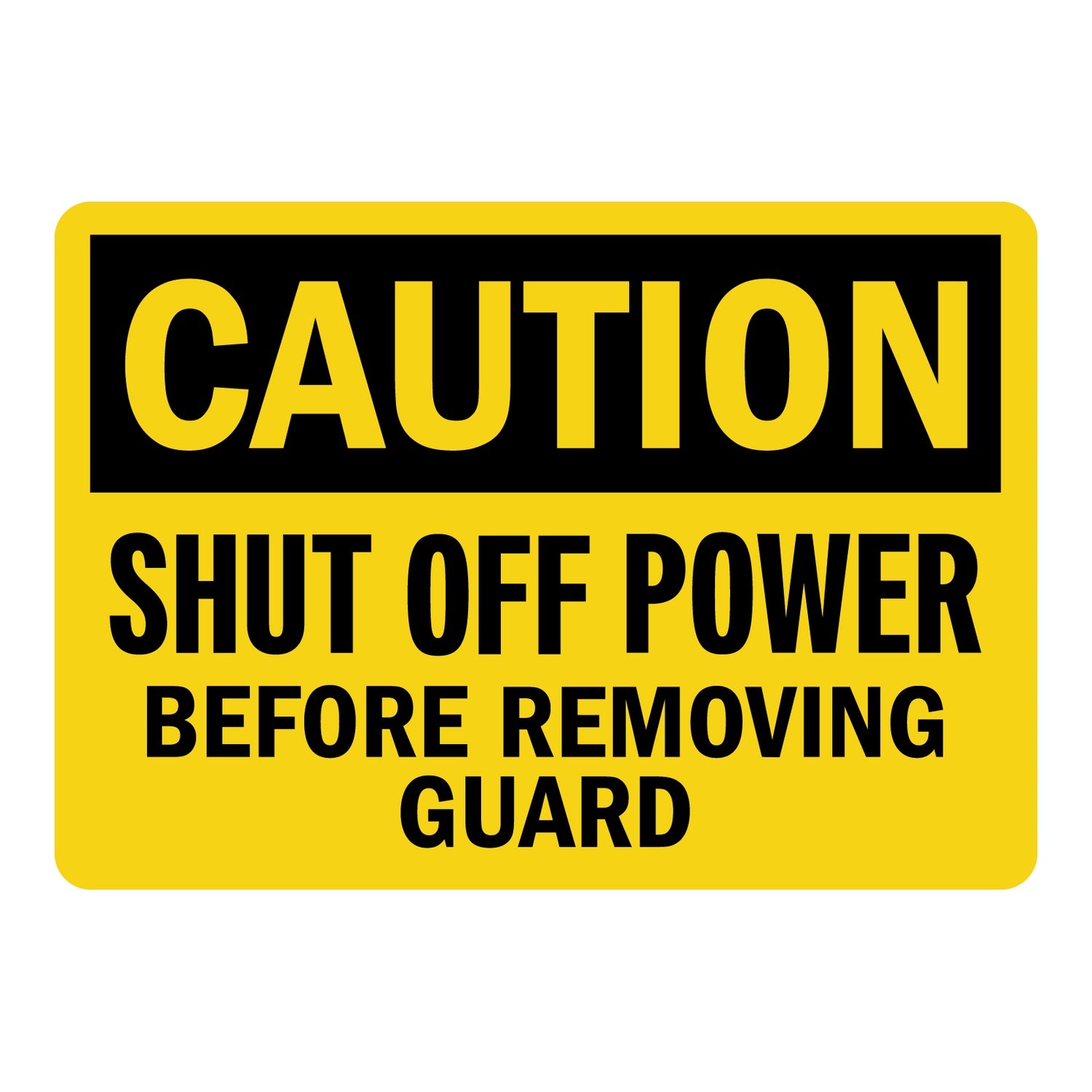 OSHA Caution: Shut Off Power Before Removing Guard