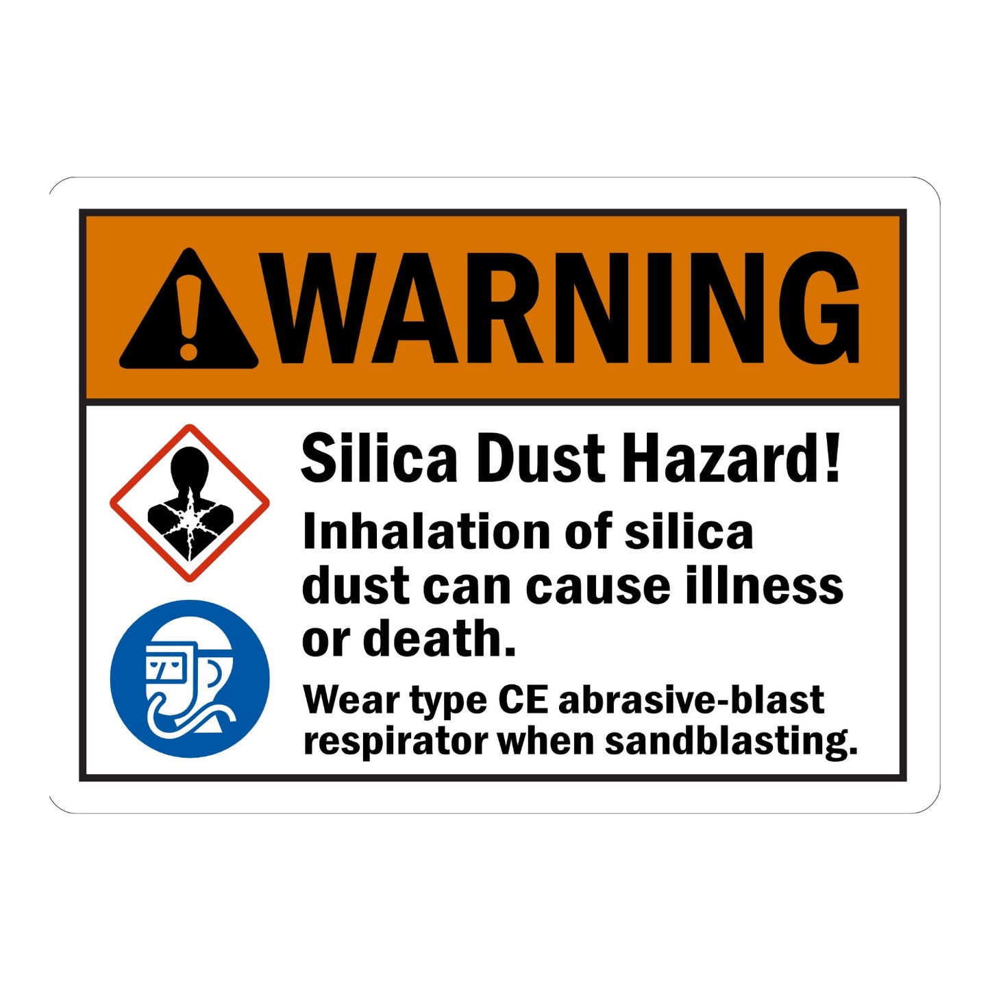 ANSI Warning: Silica Dust Hazard, Inhalation Can Cause Illness or Death sign sticker with orange header, red hazard diamond icon, blue respirator symbol.