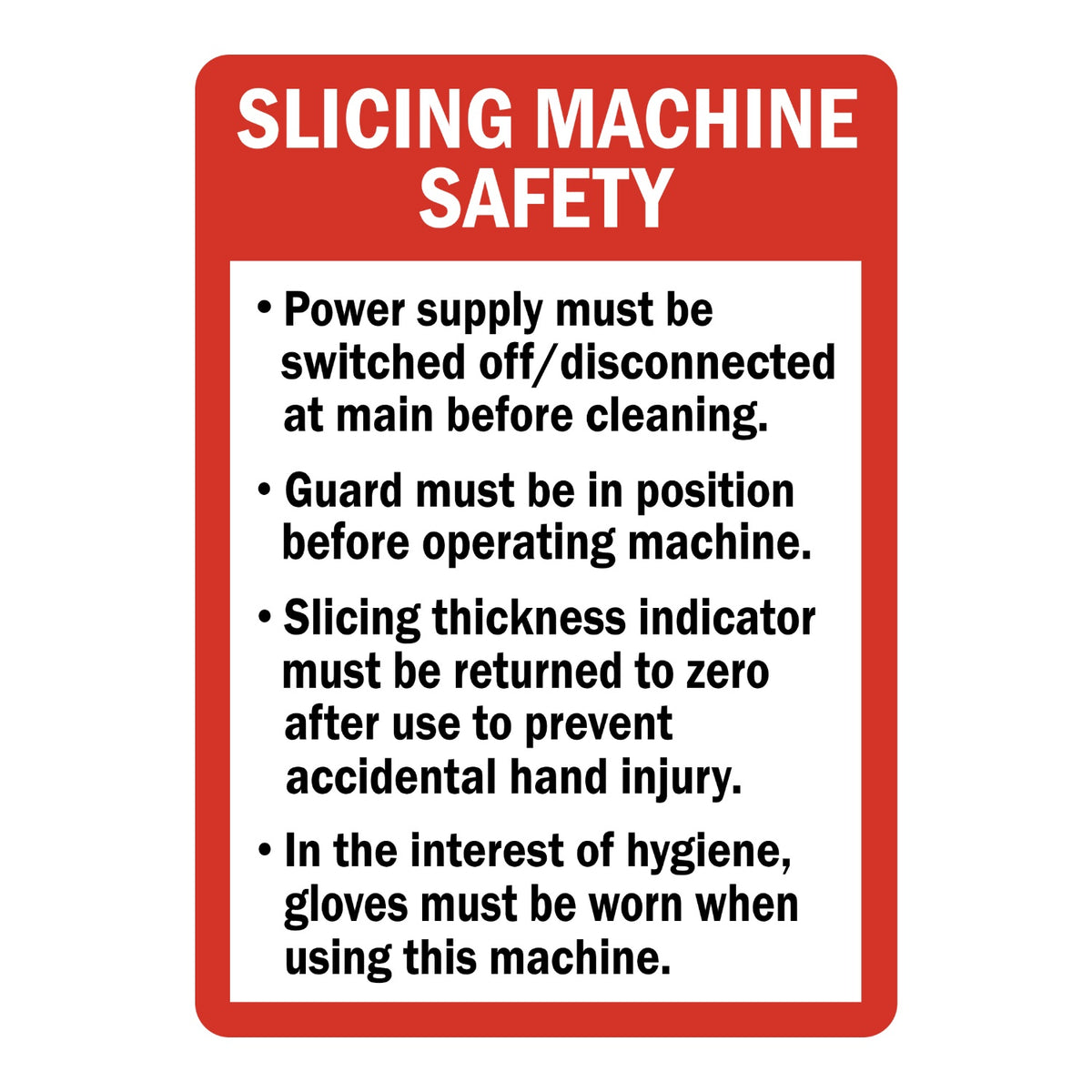 Slicing Machine Safety Guidelines Sign Stickers with a red border, white SLICING MACHINE SAFETY header and a black bulleted list of slicer safety rules on white