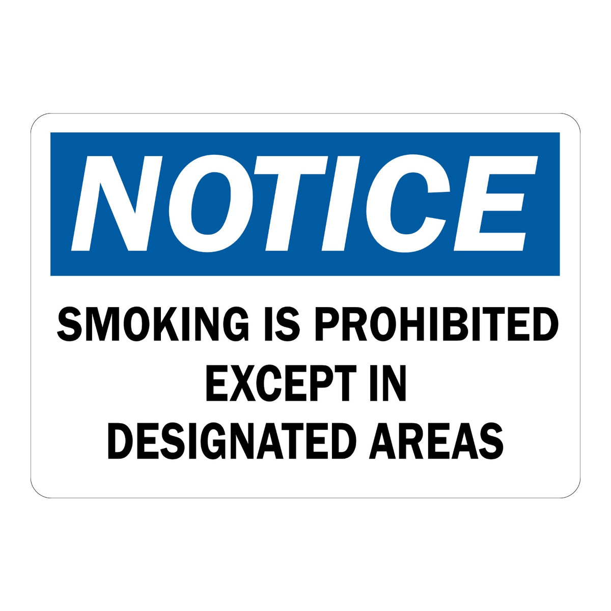 OSHA Notice: Smoking Is Prohibited Except in Designated Areas