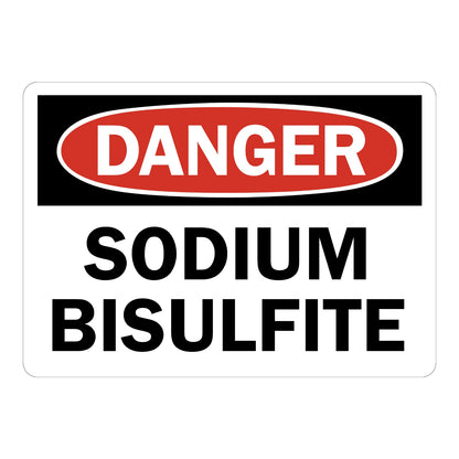 OSHA Danger Sodium Bisulfite Sign Sticker with white background, red and black DANGER header, and large bold black text warning of chemical hazard on site