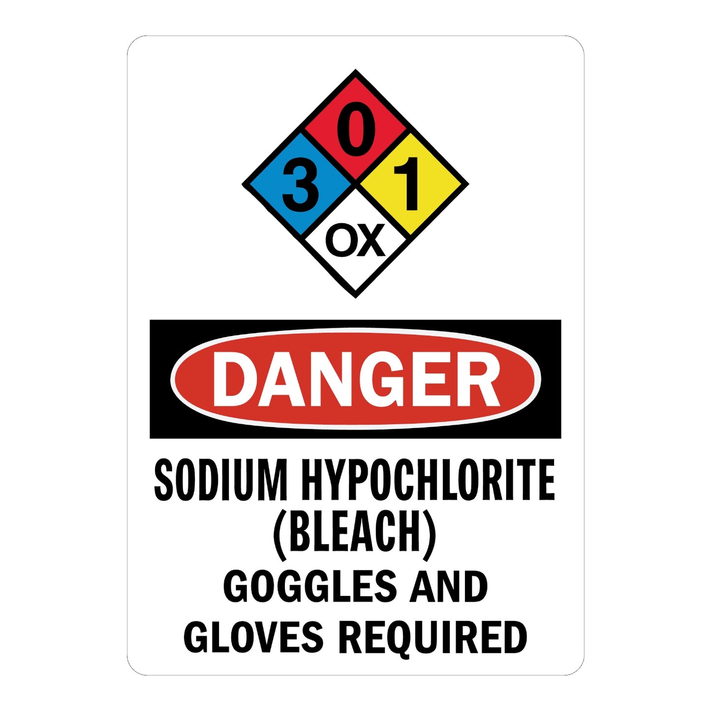 OSHA Danger Sodium Hypochlorite Bleach Sign Sticker with NFPA hazard diamond, red and black DANGER header, and text requiring goggles and gloves