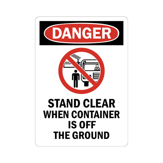 OSHA Danger: Stand Clear When Container Is Off The Ground