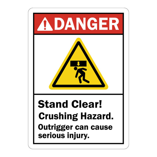 ANSI Caution: Stand Clear Crushing Hazard, Outrigger Can Cause Serious Injury