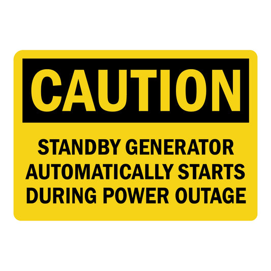 OSHA Caution Standby Generator Automatically Starts During Power Outage Sign Stickers