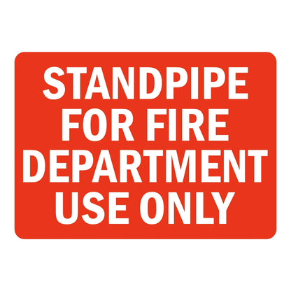 Standpipe for Fire Department Use Only Sign Sticker – red sign with bold white text designating the standpipe for fire department use only