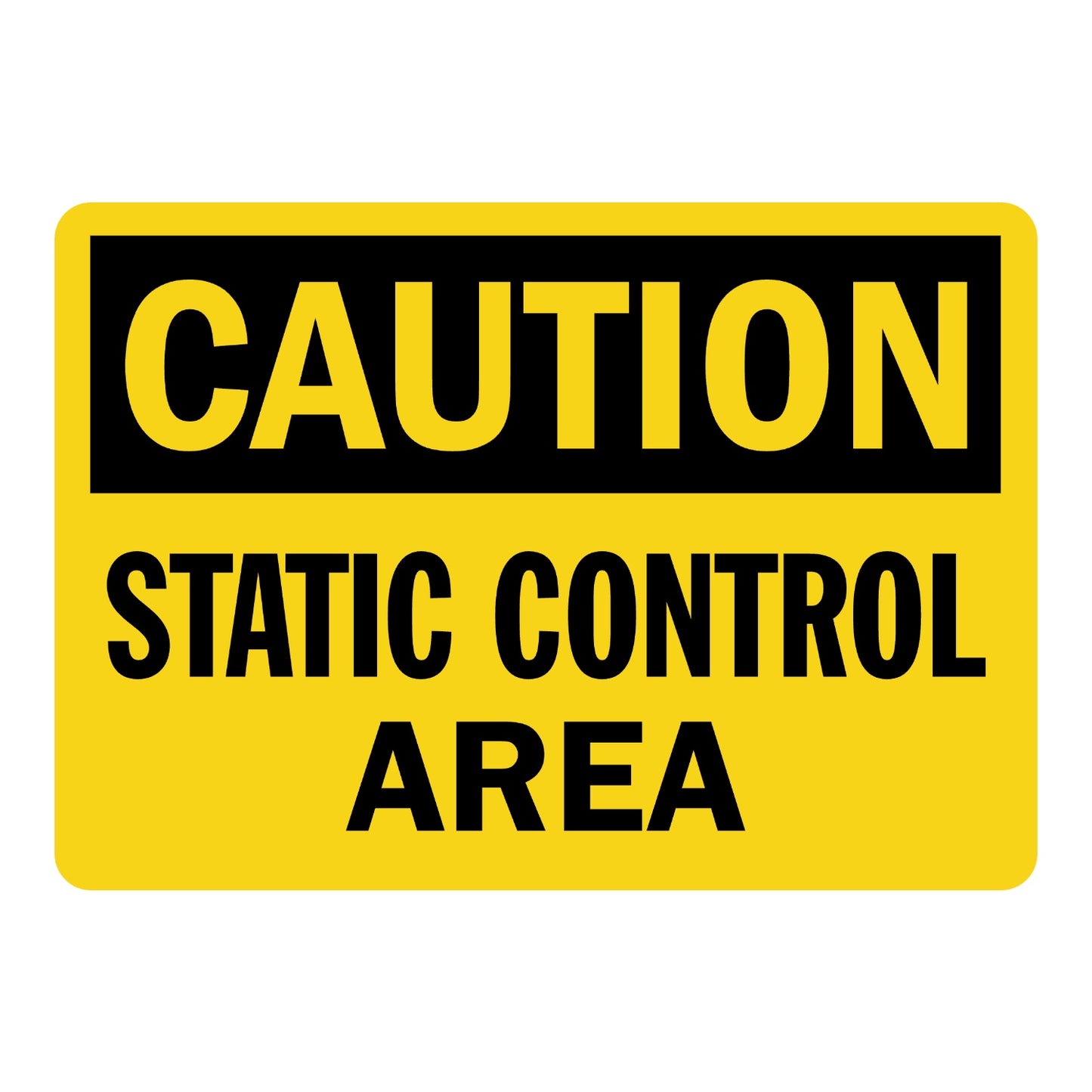 OSHA Caution: Static Control Area Sign Sticker with bold black header on yellow background and large black bold lettering below