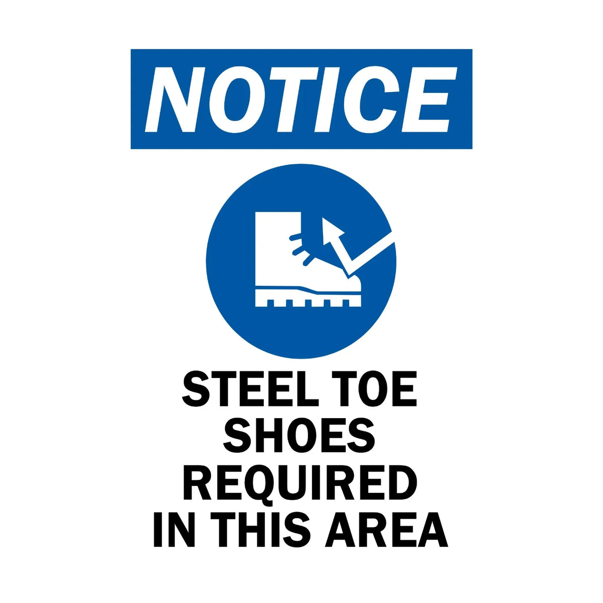 OSHA Notice: Steel Toe Shoes Required in This Area (With Graphic) Sign Sticker – blue and white notice sign with a steel-toe boot icon requiring steel toe shoes in this area