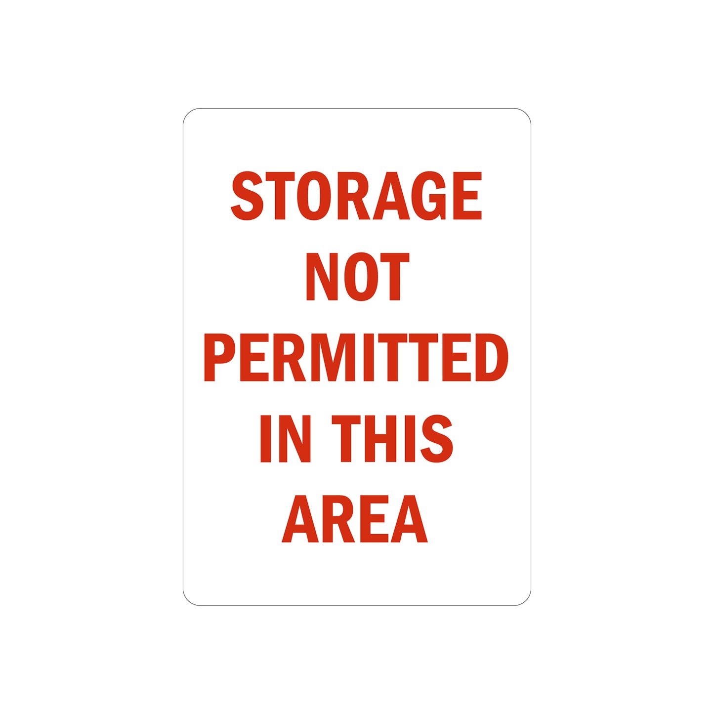 Storage Not Permitted in This Area Sign Sticker clearly prohibiting storage in restricted zones, bold red text design for workplace organization and safety compliance in industrial and commercial facilities