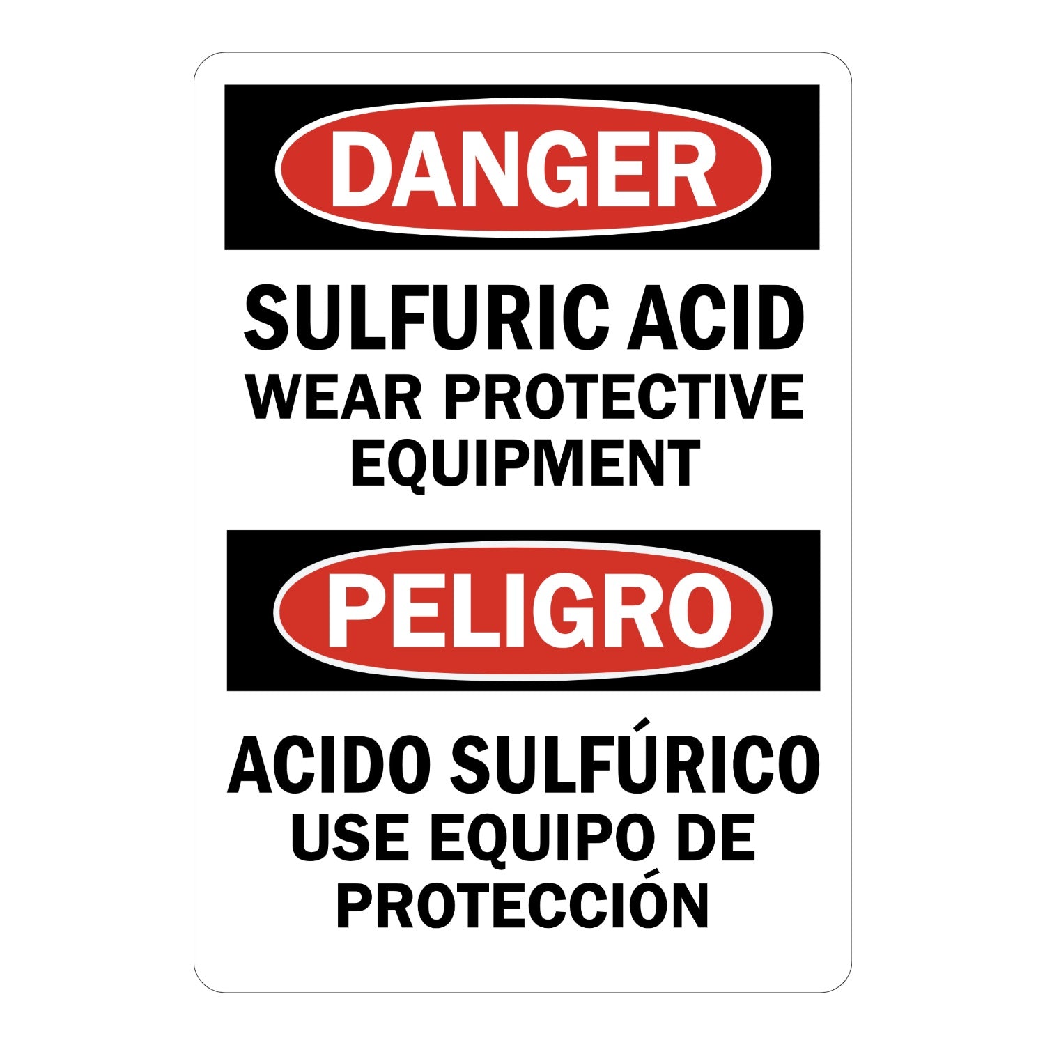 Bilingual OSHA Danger: Sulfuric Acid, Wear Protective Equipment, Acifo Sulfurico Use Equipo De Proteccion